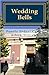 Wedding Bells (The Good Friend Series)