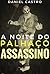 A NOITE DO PALHAÇO ASSASSINO by Daniel Castro