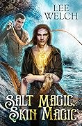 Salt Magic, Skin Magic 