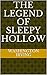 The Legend of Sleepy Hollow