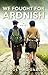 We Fought for Ardnish (Ardnish #2)