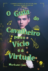 O Guia do Cavalheiro Para o Vício e a Virtude