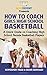 How To Coach Girls' High Sc...