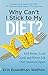 Why Can't I Stick to My Diet? by Erin Boardman Wathen