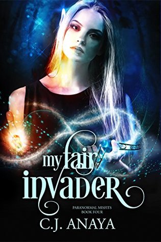 My Fair Invader (Paranormal Misfits #4)