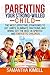 Parenting Your Strong-Willed Child by Samantha Kimell