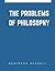 The Problems of Philosophy