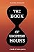 The Book of Uncommon Hours:...