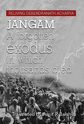 Jangam : The Movement, A forgotten exodus in which thousands died (Kindle Edition)