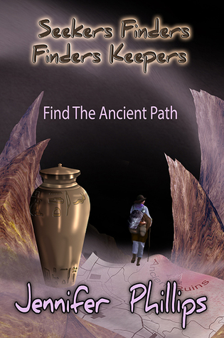 Find the ancient path (Seekers Finders Finders Keepers, #1)