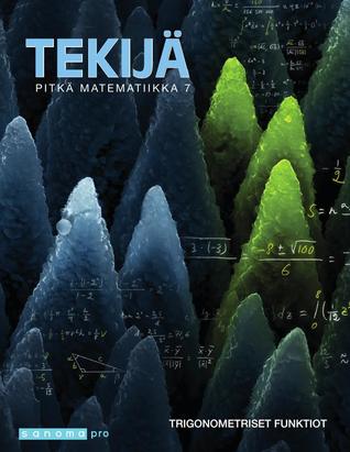 Tekijä Pitkä matematiikka 7 Trigonometriset funktiot