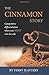 The Cinnamon Story by Terry Slattery
