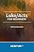 Luke/Acts for Beginners