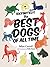 (Definitely) The Best Dogs of All Time by Jadan Carroll
