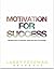 Motivation For Success by Larry Freeman