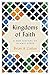 Kingdoms of Faith: A New History of Islamic Spain