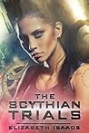The Scythian Trials by Elizabeth Isaacs