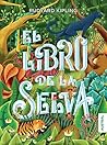 El Libro de la Selva by Rudyard Kipling