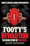 Footy's Revolution: The Inside Story of the AFL