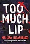 Book cover for Too Much Lip