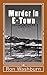 Murder in E-Town: A Novel (...