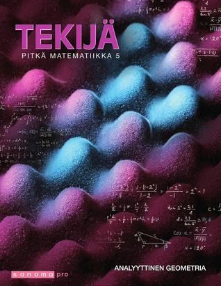 Tekijä Pitkä matematiikka 5 Analyyttinen geometria