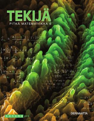 Tekijä Pitkä matematiikka 6 Derivaatta