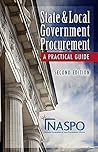 State and Local Government Procurement: A Practical Guide State and Local Government Procurement: A Practical Guide