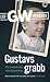 Gustavs grabb (Leif GW Perssons memoarer, #1)