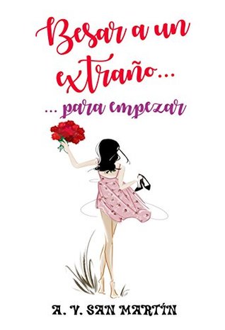 Besar a un extraño... para empezar (ebook)