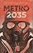Metro 2035 (Metro, #3)