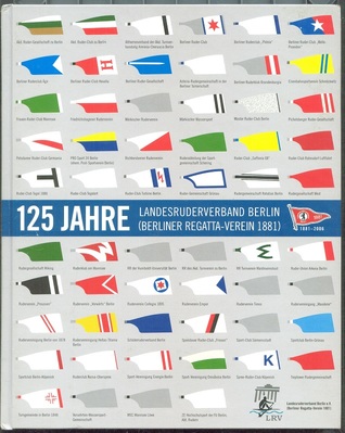 125 Jahre Landesruderverband Berlin (Berliner Regatta-Verein 1881)