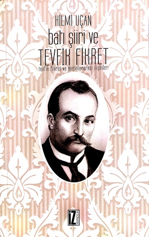 Batı Şiiri ve Tevfik Fikret, Tevfik Fikret ve metinler arası ilişkiler