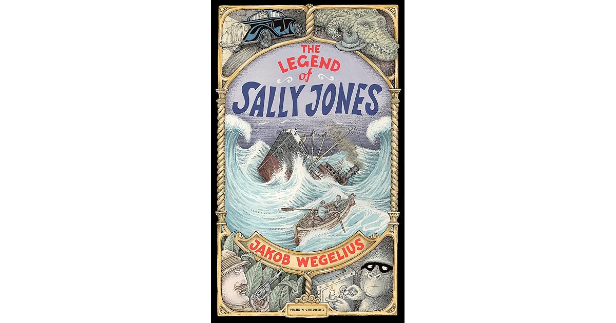 The Legend of Sally Jones by Jakob Wegelius
