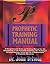 Prophetic Training Manual : A Comprehensive Guide and Training Manual for the Development of the Prophetic Anointing, the Training of Strong Prophetic ... the Establishments of Prophetic Ministries