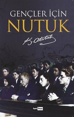 Gençler için Nutuk (Paperback)