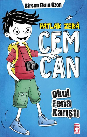 Okul Fena Karıştı (Patlak Zeka Cemcan, #1)