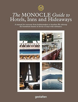 The Monocle Guide to Hotels, Inns and Hideaways (Hardcover)