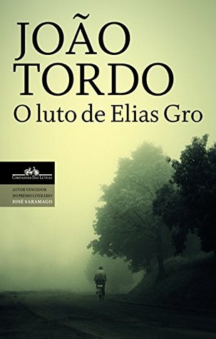 O luto de Elias Gro (Trilogia dos Lugares Sem Nome 1)