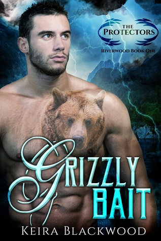 Grizzly Bait (Protectors of Riverwood #1)