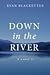 Down in the River