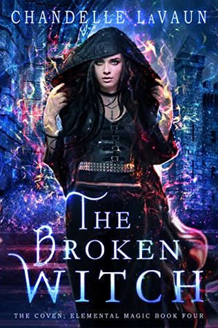 The Broken Witch (The Coven: Elemental Magic #4)