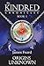 Origins Unknown: Seek your origins, embrace the unknown. (1) (The Kindred Chronicles)