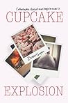 Cupcake Explosion by Bethany Lopez