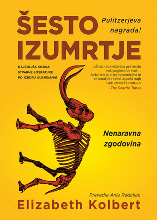 Šesto izumrtje : nenaravna zgodovina