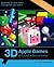 3D Apple Games by Tutorials by raywenderlich.com Team