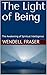 The Light of Being: The Awa...