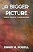 A Bigger Picture: Viewing t...