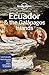 Lonely Planet Ecuador & the Galapagos Islands by Lonely Planet