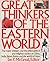 Great Thinkers of the Eastern World by Ian P. McGreal